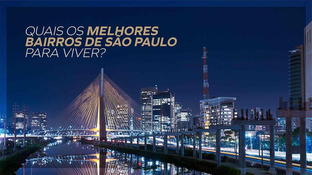 Quais os melhores bairros de São Paulo para viver?
